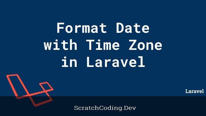 how-to-format-date-with-time-zone-using-carbon-laravel