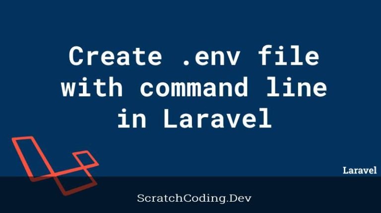 how-to-create-env-file-with-command-line-in-laravel